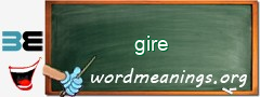 WordMeaning blackboard for gire